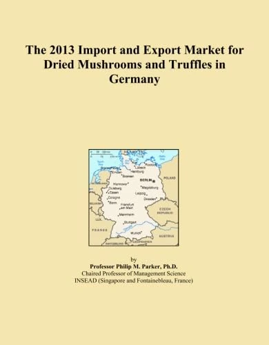 The 2013 Import and Export Market for Dried Mushrooms and Truffles in Germany