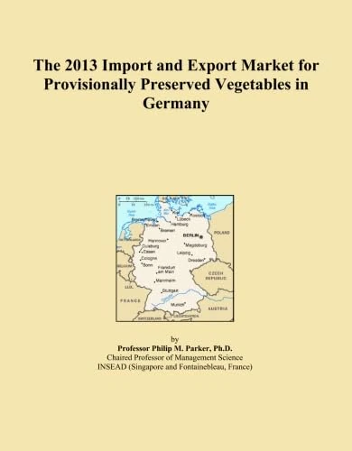 The 2013 Import and Export Market for Provisionally Preserved Vegetables in Germany