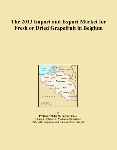 The 2013 Import and Export Market for Fresh or Dried Grapefruit in Belgium