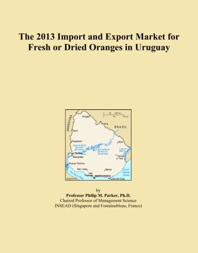 The 2013 Import and Export Market for Fresh or Dried Oranges in Uruguay