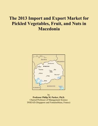 The 2013 Import and Export Market for Pickled Vegetables, Fruit, and Nuts in Macedonia