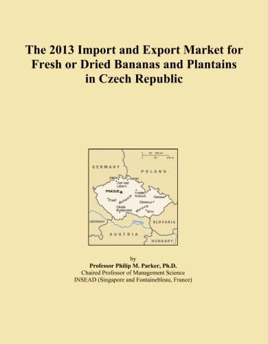 The 2013 Import and Export Market for Fresh or Dried Bananas and Plantains in Czech Republic