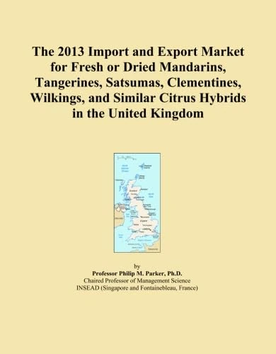 The 2013 Import and Export Market for Fresh or Dried Mandarins, Tangerines, Satsumas, Clementines, Wilkings, and Similar Citrus Hybrids in the United Kingdom