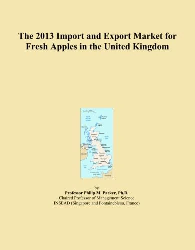 The 2013 Import and Export Market for Fresh Apples in the United Kingdom