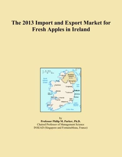 2013 Fresh Apples Import Export Market Ireland Analysis