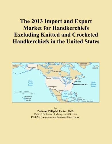 The 2013 Import and Export Market for Handkerchiefs Excluding Knitted and Crocheted Handkerchiefs in the United States