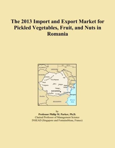 The 2013 Import and Export Market for Pickled Vegetables, Fruit, and Nuts in Romania