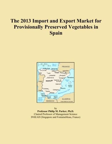 The 2013 Import and Export Market for Provisionally Preserved Vegetables in Spain
