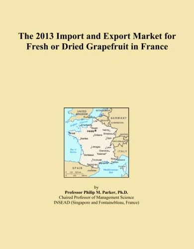 The 2013 Import and Export Market for Fresh or Dried Grapefruit in France