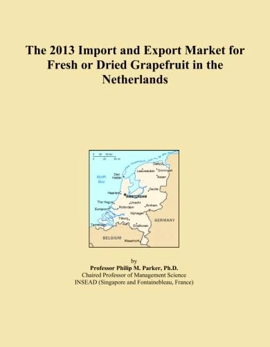 The 2013 Import and Export Market for Fresh or Dried Grapefruit in the Netherlands