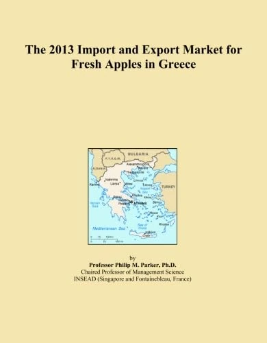 The 2013 Import and Export Market for Fresh Apples in Greece