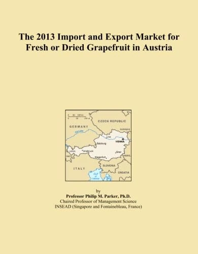 The 2013 Import and Export Market for Fresh or Dried Grapefruit in Austria