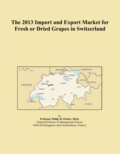 The 2013 Import and Export Market for Fresh or Dried Grapes in Switzerland