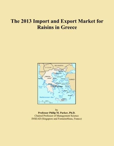 The 2013 Import and Export Market for Raisins in Greece