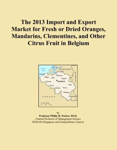 The 2013 Import and Export Market for Fresh or Dried Oranges, Mandarins, Clementines, and Other Citrus Fruit in Belgium
