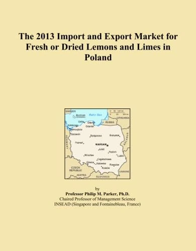 The 2013 Import and Export Market for Fresh or Dried Lemons and Limes in Poland