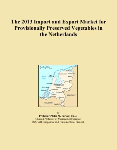 The 2013 Import and Export Market for Provisionally Preserved Vegetables in the Netherlands