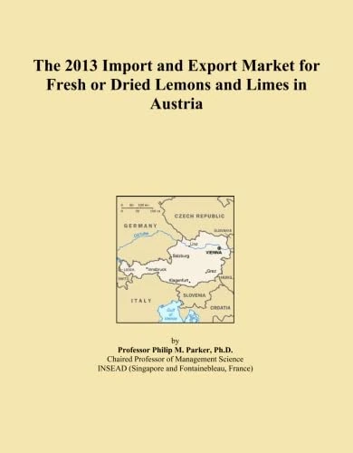 The 2013 Import and Export Market for Fresh or Dried Lemons and Limes in Austria