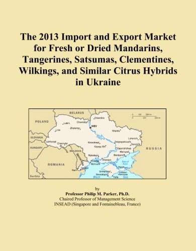 The 2013 Import and Export Market for Fresh or Dried Mandarins, Tangerines, Satsumas, Clementines, Wilkings, and Similar Citrus Hybrids in Ukraine