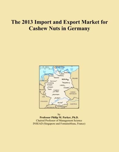 The 2013 Import and Export Market for Cashew Nuts in Germany