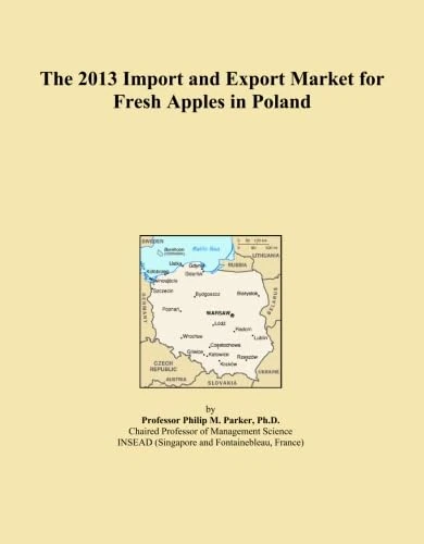 The 2013 Import and Export Market for Fresh Apples in Poland
