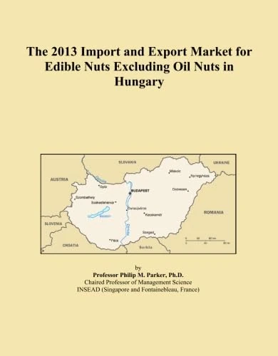 The 2013 Import and Export Market for Edible Nuts Excluding Oil Nuts in Hungary
