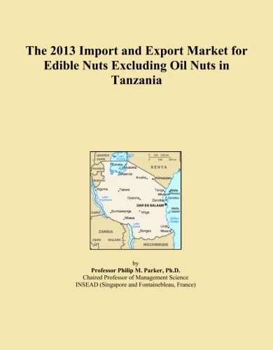 The 2013 Import and Export Market for Edible Nuts Excluding Oil Nuts in Tanzania