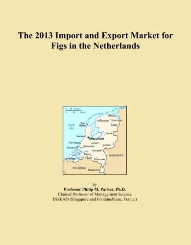 The 2013 Import and Export Market for Figs in the Netherlands