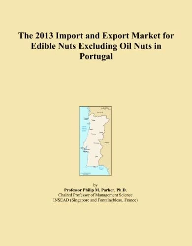 The 2013 Import and Export Market for Edible Nuts Excluding Oil Nuts in Portugal