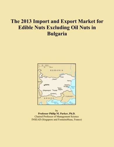 The 2013 Import and Export Market for Edible Nuts Excluding Oil Nuts in Bulgaria