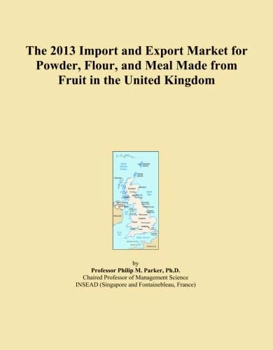 The 2013 Import and Export Market for Powder, Flour, and Meal Made from Fruit in the United Kingdom