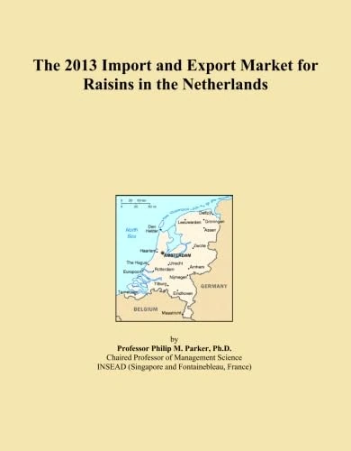 The 2013 Import and Export Market for Raisins in the Netherlands