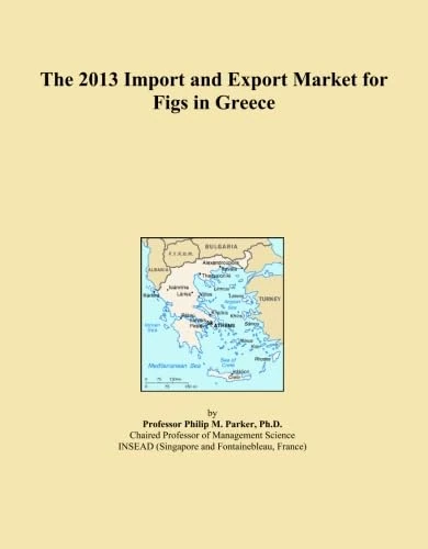 The 2013 Import and Export Market for Figs in Greece