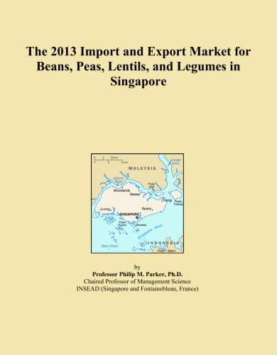 The 2013 Import and Export Market for Beans, Peas, Lentils, and Legumes in Singapore