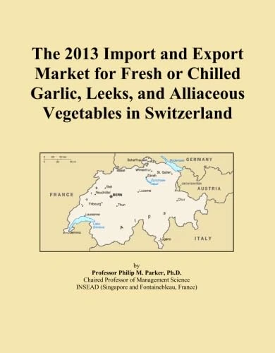 The 2013 Import and Export Market for Fresh or Chilled Garlic, Leeks, and Alliaceous Vegetables in Switzerland