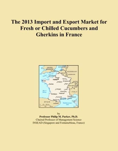 The 2013 Import and Export Market for Fresh or Chilled Cucumbers and Gherkins in France