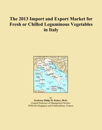 The 2013 Import and Export Market for Fresh or Chilled Leguminous Vegetables in Italy