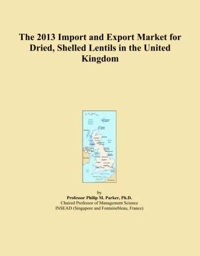 The 2013 Import and Export Market for Dried, Shelled Lentils in the United Kingdom