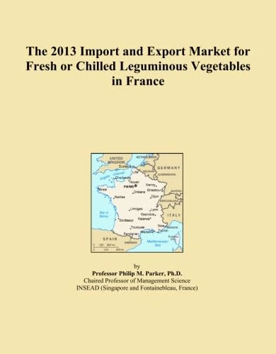 The 2013 Import and Export Market for Fresh or Chilled Leguminous Vegetables in France