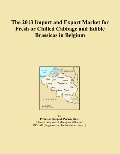 The 2013 Import and Export Market for Fresh or Chilled Cabbage and Edible Brassicas in Belgium