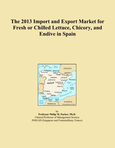 The 2013 Import and Export Market for Fresh or Chilled Lettuce, Chicory, and Endive in Spain