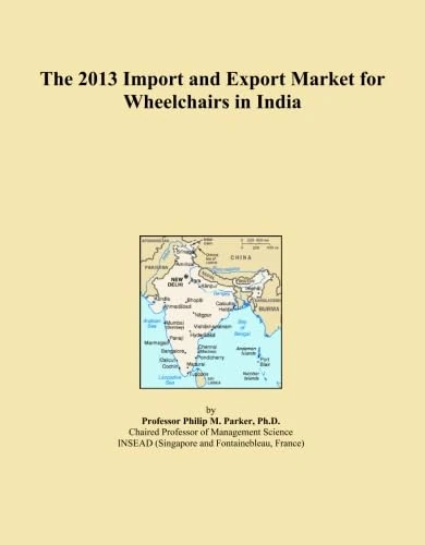 The 2013 Import and Export Market for Wheelchairs in India