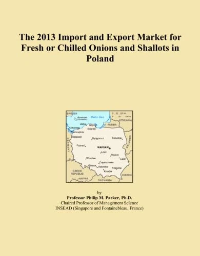 The 2013 Import and Export Market for Fresh or Chilled Onions and Shallots in Poland