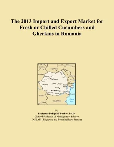The 2013 Import and Export Market for Fresh or Chilled Cucumbers and Gherkins in Romania