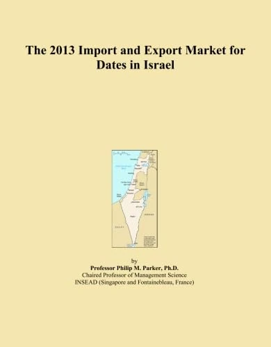 The 2013 Import and Export Market for Dates in Israel