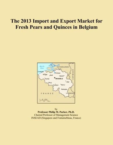 The 2013 Import and Export Market for Fresh Pears and Quinces in Belgium