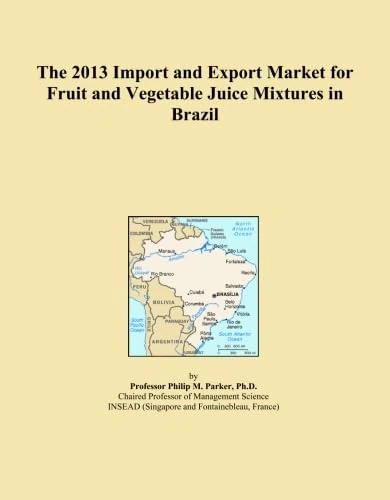 2013 Brazil Fruit & Vegetable Juice Mixtures Import Export Market
