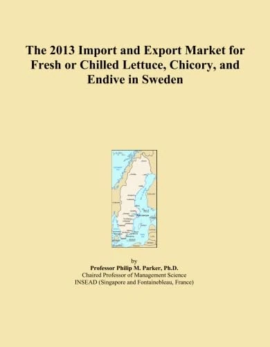 The 2013 Import and Export Market for Fresh or Chilled Lettuce, Chicory, and Endive in Sweden