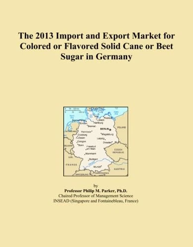 The 2013 Import and Export Market for Colored or Flavored Solid Cane or Beet Sugar in Germany