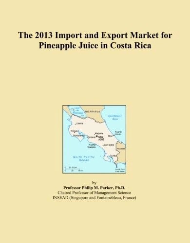 The 2013 Import and Export Market for Pineapple Juice in Costa Rica